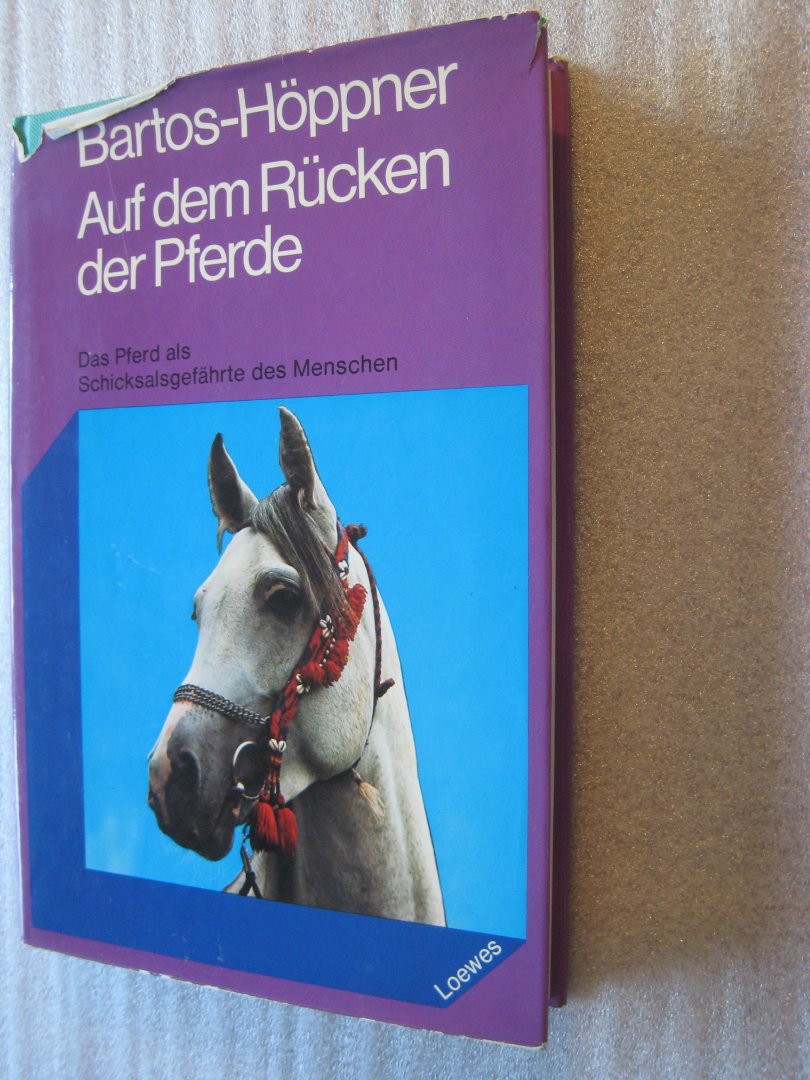 Barbara Bartos-Höppner - Auf dem Rücken der Pferde Barbara Bartos-Höppner - Auf dem Rücken der Pferde
