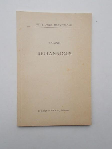 RACINE, - Britannicus. Editiones Helveticae.