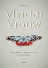 Vlindervrouw, Een intense kinderwens, een emotioneel IVF-traject en een oud familiegeheim