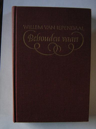 Iependaal, Willem van - Behouden vaart