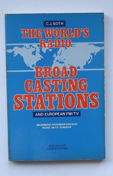 Both, C.J. - The world s radio broadcasting stations and european fm/tv