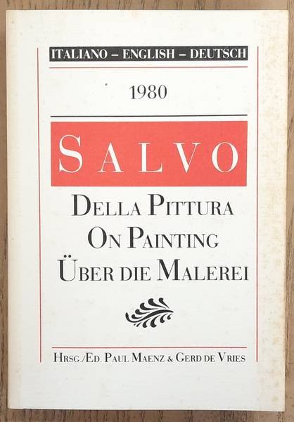 SALVO. - Della Pittura / On Painting / Über die Malerei.