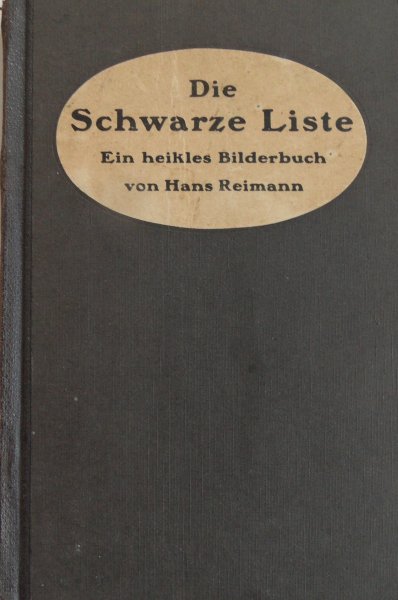 Reimann, Hans - Die schwarze Liste, Ein heikles Bilderbuch von Hans Reimann