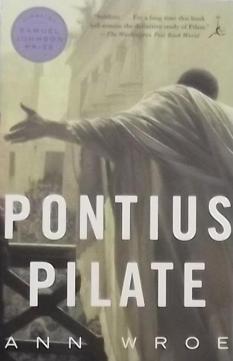 Ann Wroe - Pontius Pilate