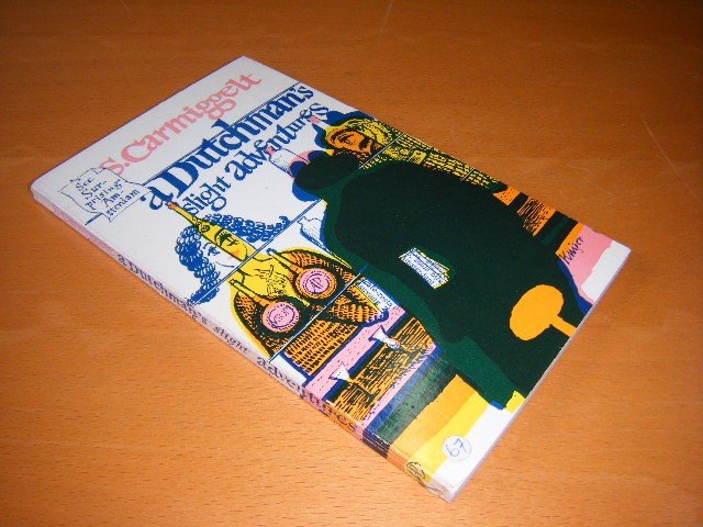 S. Carmiggelt - A Dutchman`s Slight Adventures