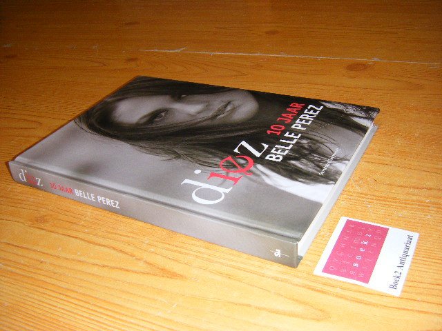 Wellens, Erik - Diez. 10 Jaar Belle Perez  [zonder CD]