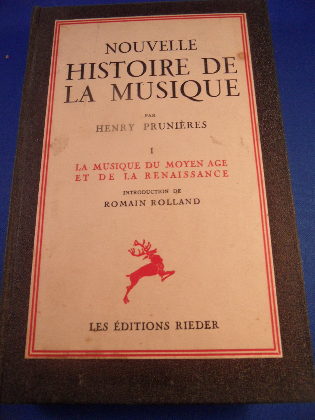 Prunieres, Henry - Nouvelle histoire de la musique. La musique du moyen age et de la Renaissance. Introduction de Romain Rolland