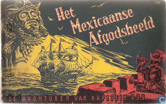 Kuhn, Pieter - De avonturen van Kapitein Rob. nr. 11B. Het Mexicaanse afgodsbeeld.