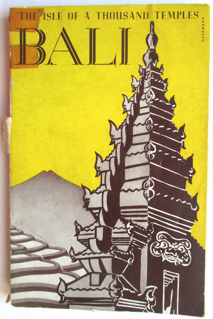 G. H. von Faber (translated by Leonard Arndt) - The land of a thousand temples; Bali, a guide and souvenir.  (compleet met de losse kaart van Bali)