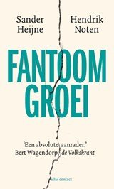 Fantoomgroei - Waarom we steeds harder werken voor steeds minder