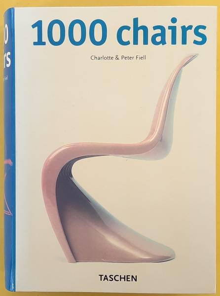 FIELL, PETER M. & CHARLOTTE J. FIELL. - 1000 Chairs
