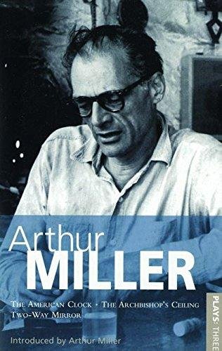 Miller, Arthur - Miller Plays three