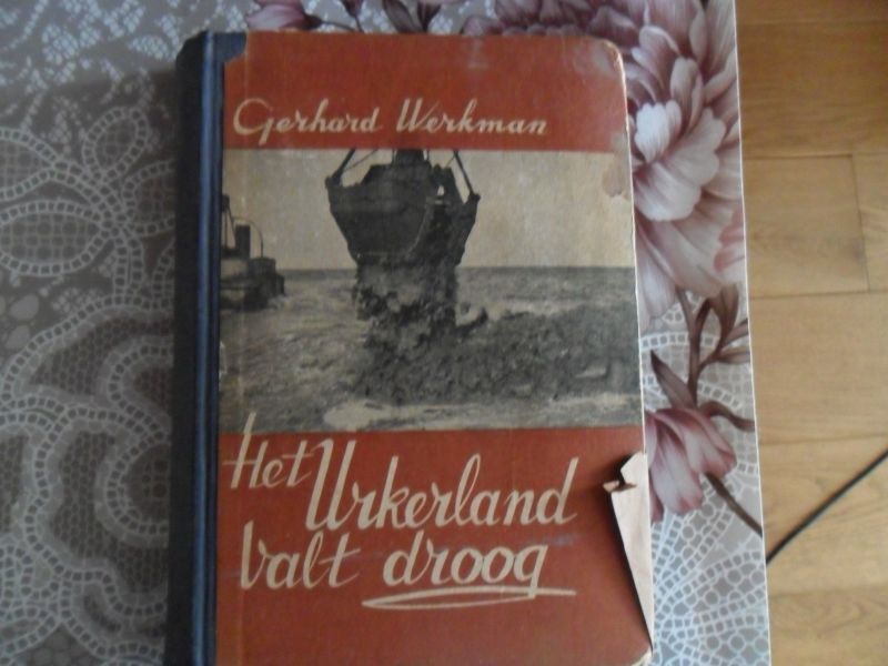 Werkman Gerhard - Het Urkerland valt droog