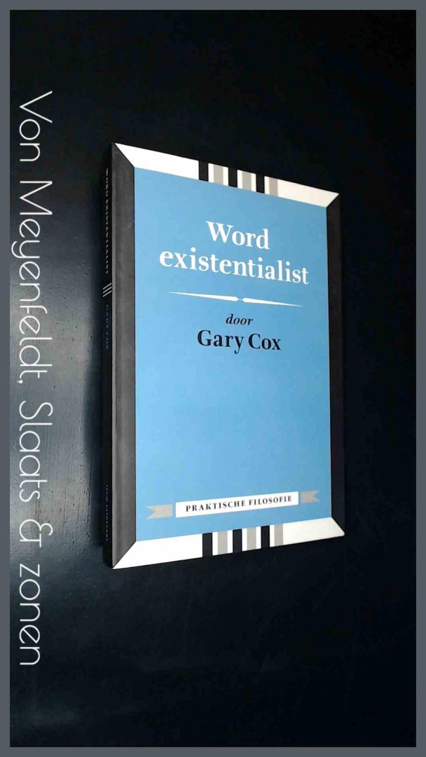 Cox, Gary - Word existentialist