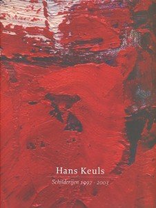 Maas, Nicolette ( red.) - Hans Keuls. Schilderijen 1997-2003. Fraaie gekleurde uitgave.