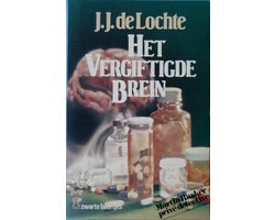 J.j. De Lochte - Het vergiftigde brein
