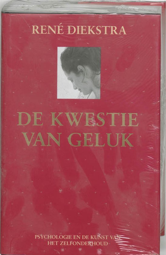 Rene Diekstra - De kwestie van geluk