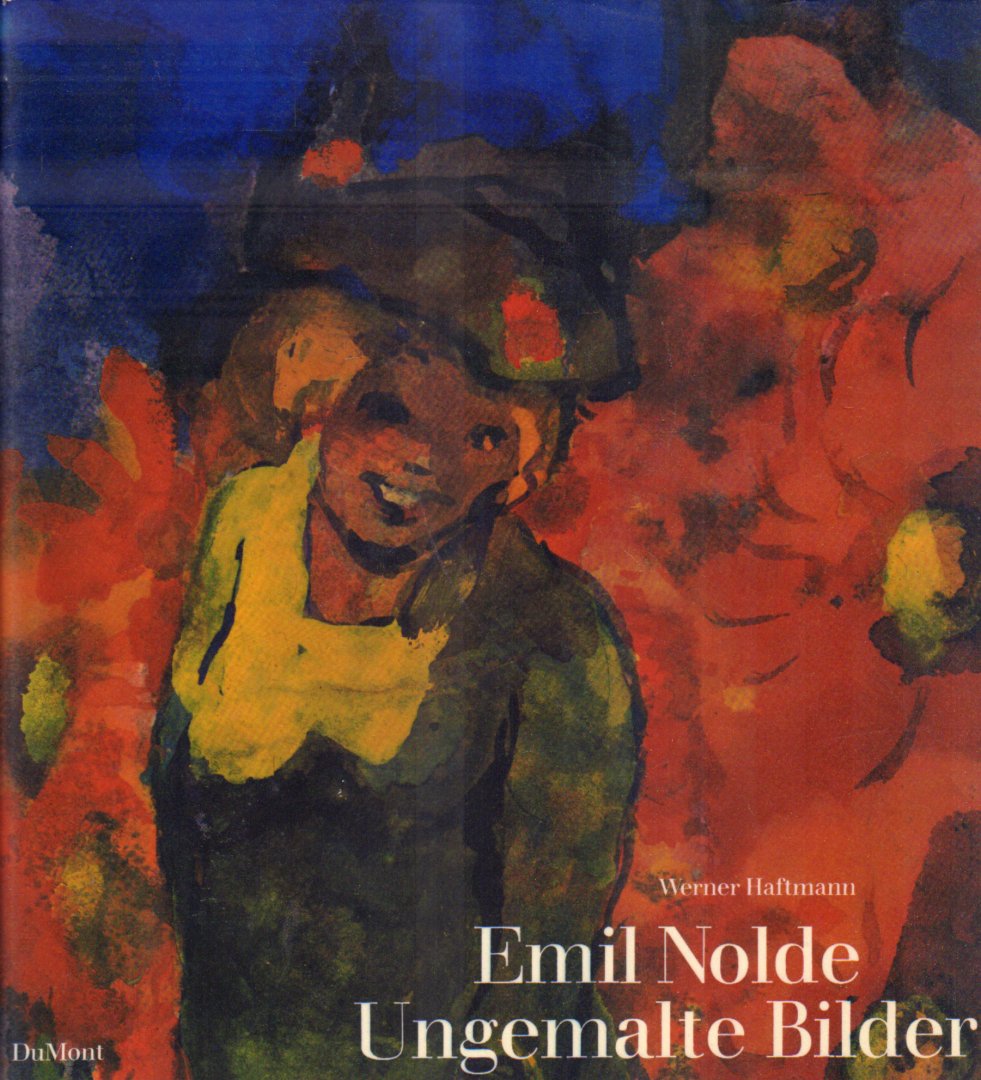 Haftmann, Werner - Emil Nolde (Ungemalte Bilder), hardcover + stofomslag, goede staat