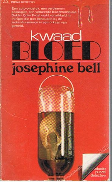 Bell, Josephine - KWAAD BLOED