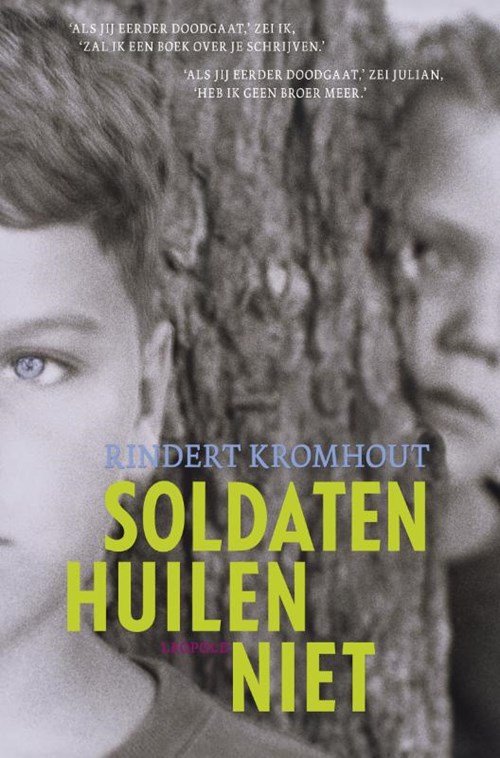 Rindert Kromhout - Soldaten huilen niet