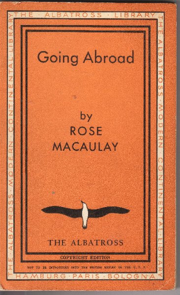 Macaulay, Rose - Going Abroad