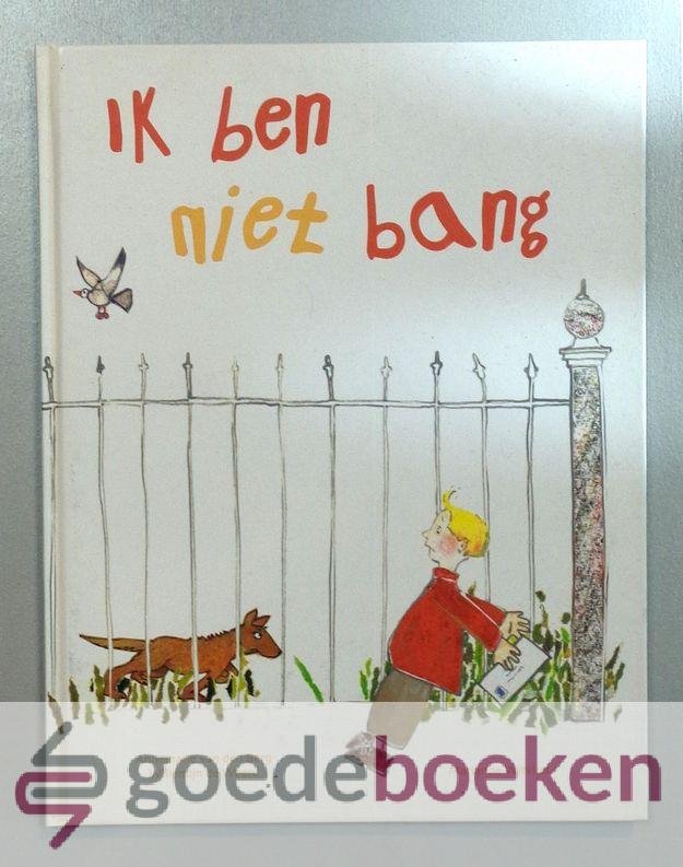 Brinke en Willemijn de Weerd, Annemarie ten - Ik ben niet bang  --- Een kleurrijk prentenboek