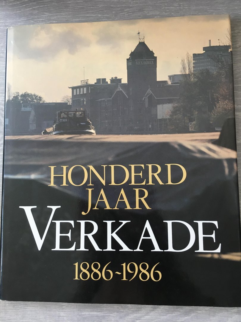 Woudt - Honderd jaar verkade 1886-1986 / druk 1