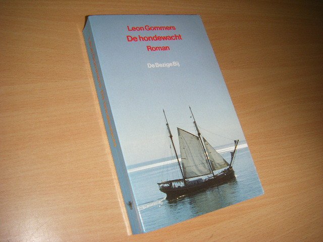 Leon Gommers - De hondewacht roman