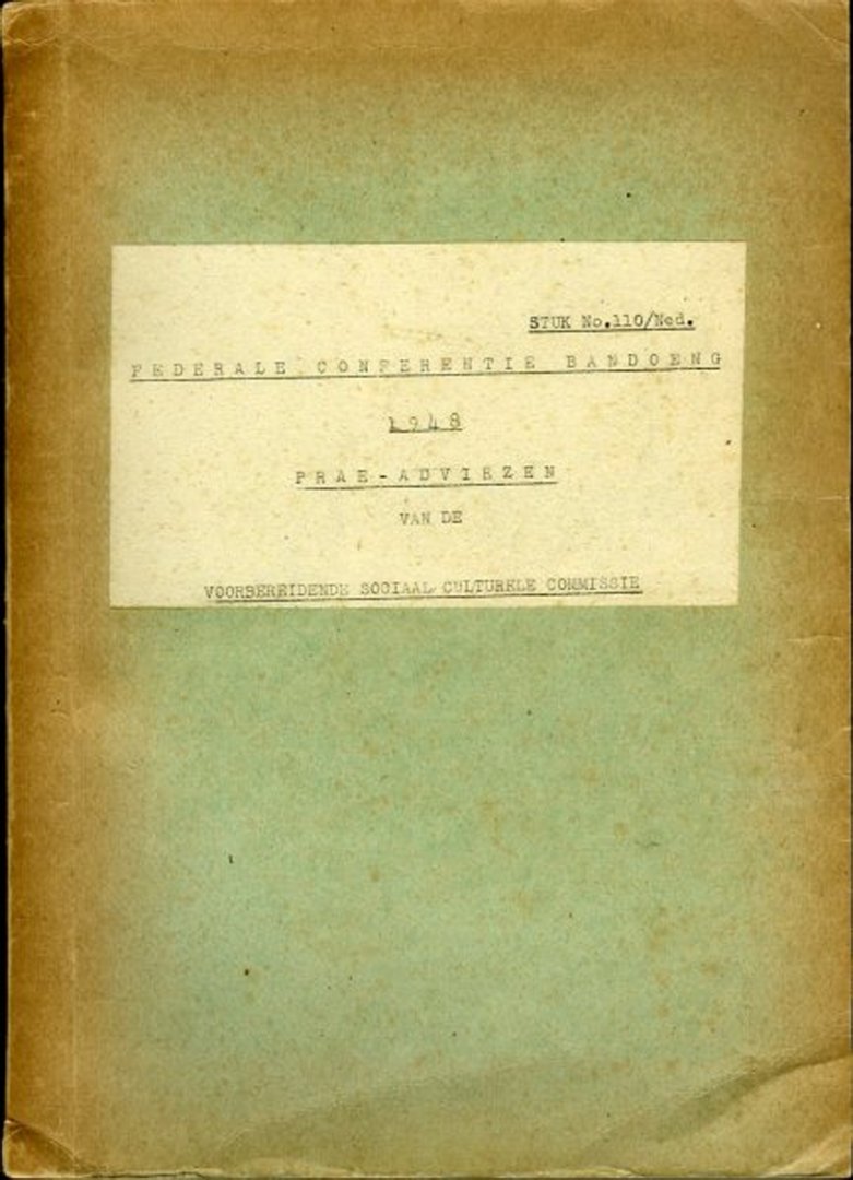 MOELIA, T.S.G. (voorzitter) - Federale Conferentie Bandoeng 1948. Prae-adviezen van de Voorbereidende Sociaal Culturele Commissie: Stuk no 110/Ned.