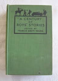 Young, Francis Brett - A CENTURY OF BOYS' STORIES