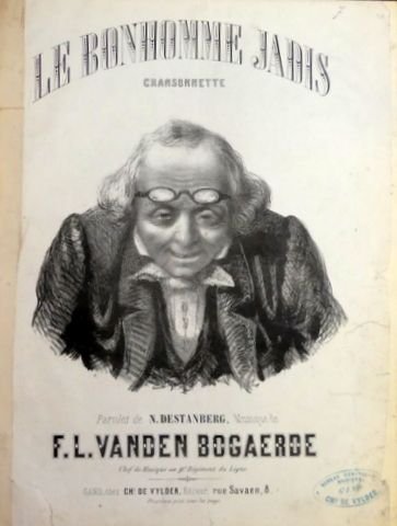 Vanden Bogaerde, F.L.: - Le bonhomme jadis. Chansonnette. Paroles de N. Destanberg