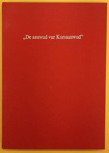 NOORDERAINDE, HAINDRUK VAN 'T. - De aauwud vur Kursaauwud