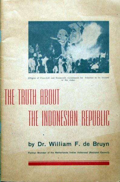 William F. de Bruyn - The truth about Indonesian republic