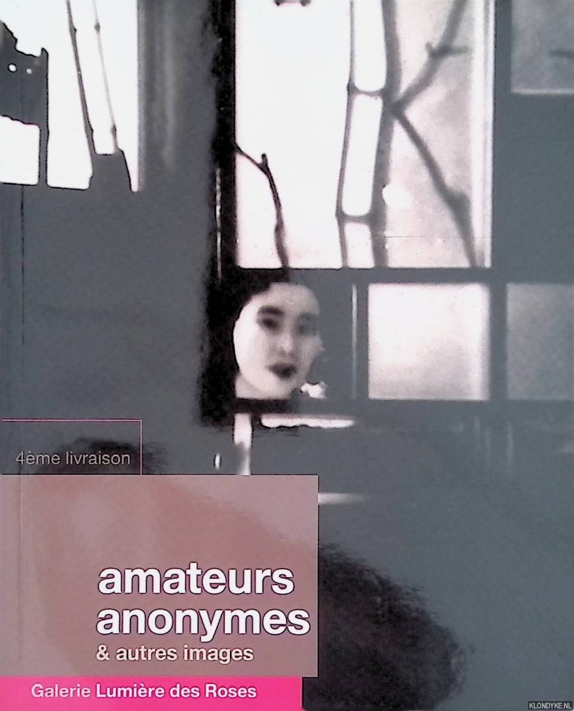 Jacquier, Philippe & Marion Jacquier - Amateurs anonymes & autres images - 4ème livraison