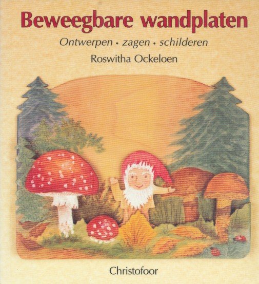 Ockeloen, Roswitha - Beweegbare wandplaten. Ontwerpen, zagen, schilderen