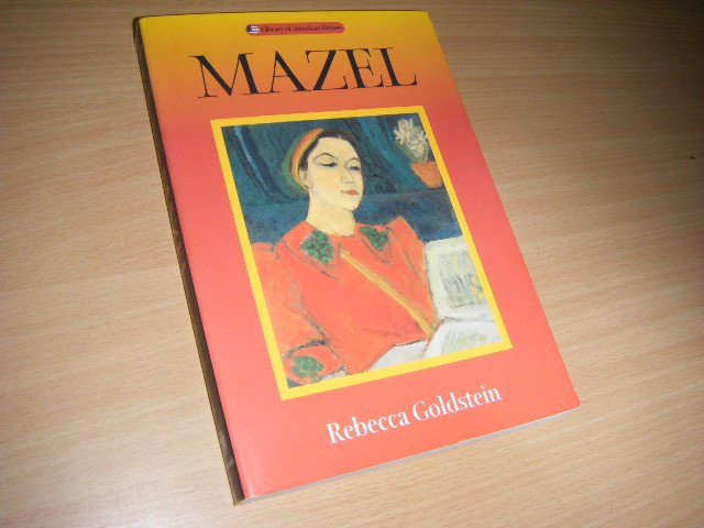 Goldstein, Rebecca - Mazel