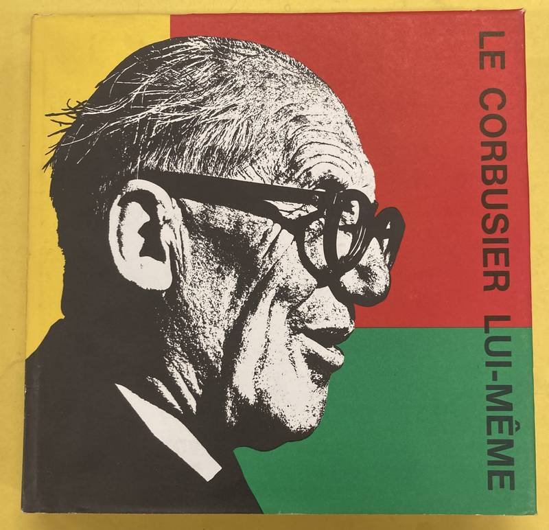 CORBUSIER, LE - JEAN PETIT. - Le Corbusier lui-même.