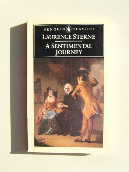 Sterne, Laurence - A Sentimental Journey Through France and Italy