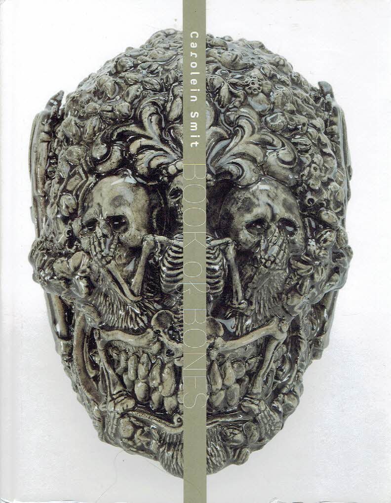 SMIT, Carolein - Carolein Smit - Book of Bones.