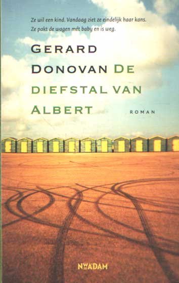 Donovan, Gerard - De diefstal van Albert