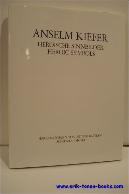 Anselm Kiefer, - Anselm Kiefer Heroic Symbols