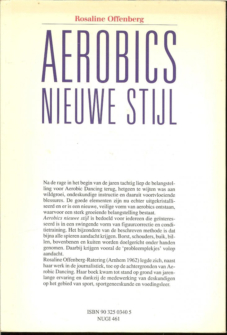 Offenberg Rosaline  .. Fotostudio Rene Ernst  .. Omslagontwerp  Chaim Mesika  bno   en veel bruikbare fotos - Aerobics nieuwe stijl. Handboek voor aerobic dancing, stretching en figuurcorrectie