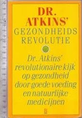 R. Atkins - Dr. Atkins&#146; gezondheidsrevolutie - Auteur: Robert C. Atkins Dr. Atkins revolutuonaire kijk op gezondheid door goede voeding en natuurlijkr...