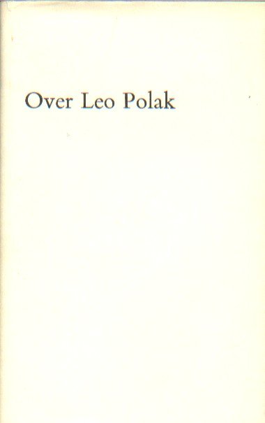 Wal, B.V.A. Röling, J. Remmelink & B. Delfgauw, Libbe van der - Over Leo Polak 1880-1941.
