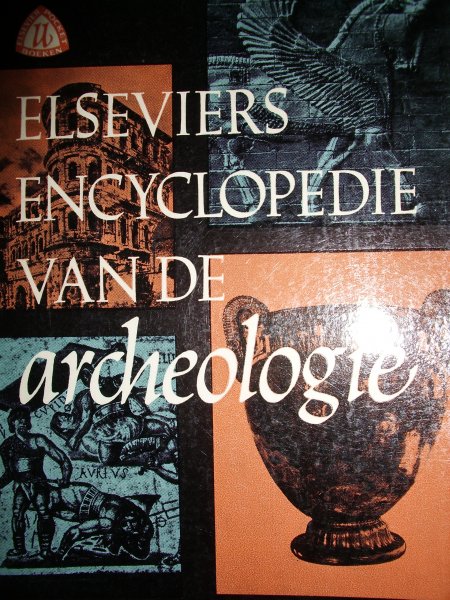 Aken, Dr. A.R.A. van - Elseviers encyclopedie van de archeologie
