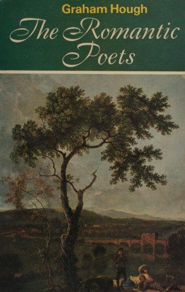Hough, Graham. - The romantic poets.