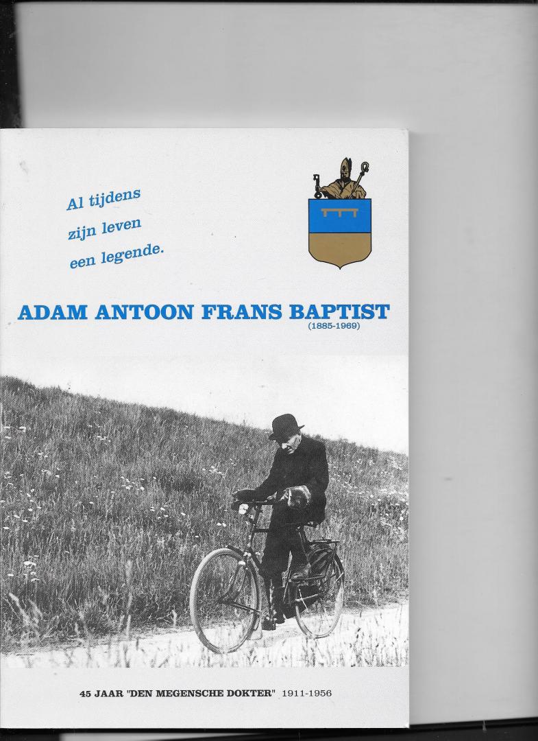Wiel, Kees van de - Al tijdens zijn leven een legende Adam Antoon Frans Baptist