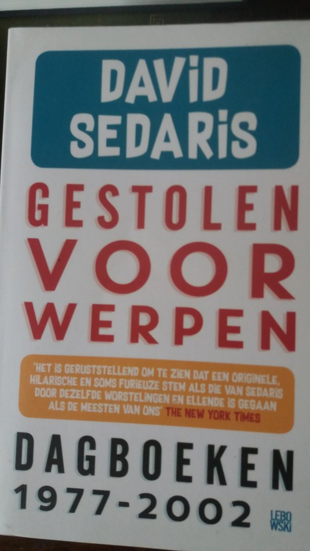 Sedaris, David - Gestolen voorwerpen / dagboeken (1977-2002)