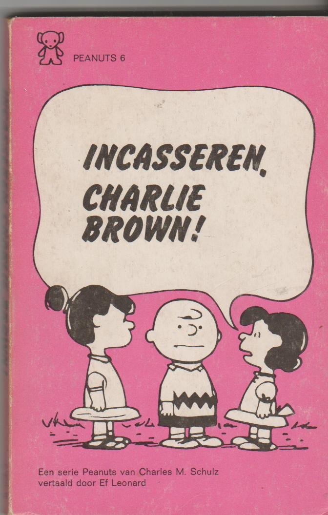 Schulz,Charles M. - incasseren,Charlie Brown!