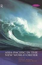 McGrew, Anthony & Christopher Brook (eds.) - Asia-Pacific in the new world order.